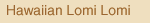 Lomi Lomi Hawaiian Massage