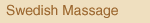 Swedish - Classic European Massage